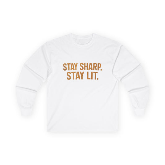 Stay Sharp Stay Lit Crew